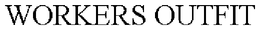 WORKERS OUTFIT trademark