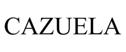 CAZUELA trademark
