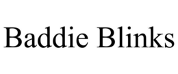 BADDIE BLINKS trademark