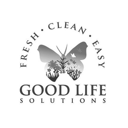 GOOD LIFE SOLUTIONS FRESH · CLEAN · EASY · trademark