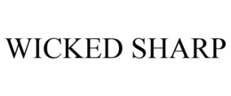 WICKED SHARP trademark