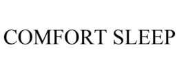 COMFORT SLEEP trademark