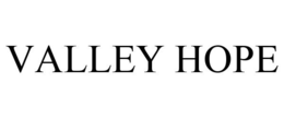 VALLEY HOPE trademark