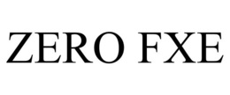 ZERO FXE trademark