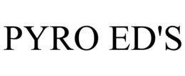 PYRO ED'S trademark