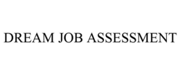 DREAM JOB ASSESSMENT trademark