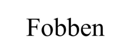 FOBBEN trademark