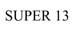 SUPER 13 trademark
