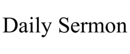 DAILY SERMON trademark