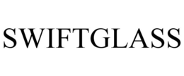 SWIFTGLASS trademark