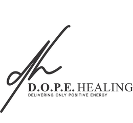 DH D.O.P.E. HEALING DELIVERING ONLY POSITIVE ENERGY trademark