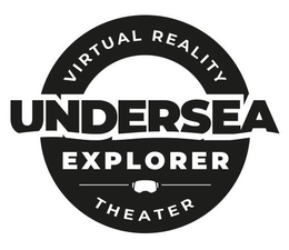 UNDERSEA EXPLORER VIRTUAL REALITY THEATER trademark
