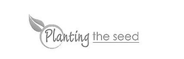 PLANTING THE SEED trademark