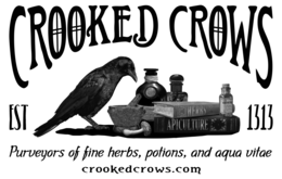 CROOKED CROWS EST 1313 PURVEYORS OF FINE HERBS, POTIONS, AND AQUA VITAE CROOKEDCROWS.COM "HERBS" "APICULTURE" "ABSYNTHE" trademark