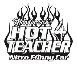 MILADINOVICH'S HOT 4 TEACHER NITRO FUNNY CAR trademark
