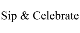 SIP & CELEBRATE trademark