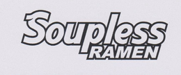 SOUPLESS RAMEN trademark