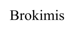 BROKIMIS trademark
