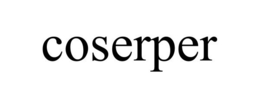 COSERPER trademark