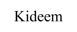 KIDEEM trademark