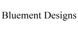 BLUEMENT DESIGNS trademark