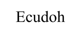 ECUDOH trademark