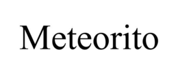 METEORITO trademark