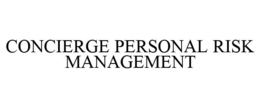 CONCIERGE PERSONAL RISK MANAGEMENT trademark