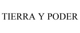 TIERRA Y PODER trademark