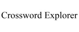 CROSSWORD EXPLORER trademark