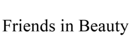 FRIENDS IN BEAUTY trademark