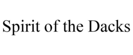 SPIRIT OF THE DACKS trademark