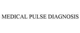 MEDICAL PULSE DIAGNOSIS trademark