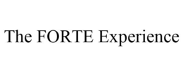THE FORTE EXPERIENCE trademark