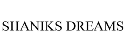 SHANIKS DREAMS trademark