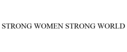 STRONG WOMEN STRONG WORLD trademark