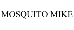 MOSQUITO MIKE trademark