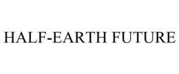 HALF-EARTH FUTURE trademark