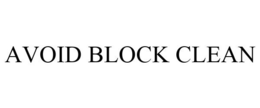 AVOID BLOCK CLEAN trademark