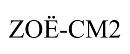 ZOË-CM2 trademark