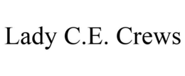 LADY C.E. CREWS trademark