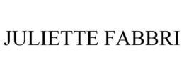JULIETTE FABBRI trademark