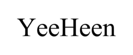 YEEHEEN trademark