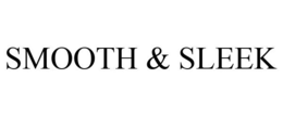 SMOOTH & SLEEK trademark