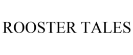 ROOSTER TALES trademark