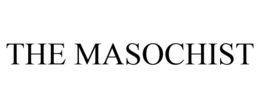 THE MASOCHIST trademark