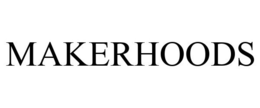 MAKERHOODS trademark