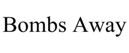 BOMBS AWAY trademark
