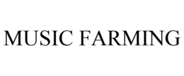 MUSIC FARMING trademark