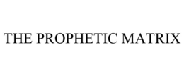 THE PROPHETIC MATRIX trademark